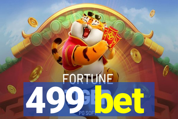 499 bet